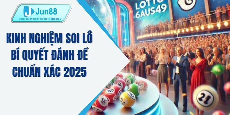 Kinh nghiệm soi lô